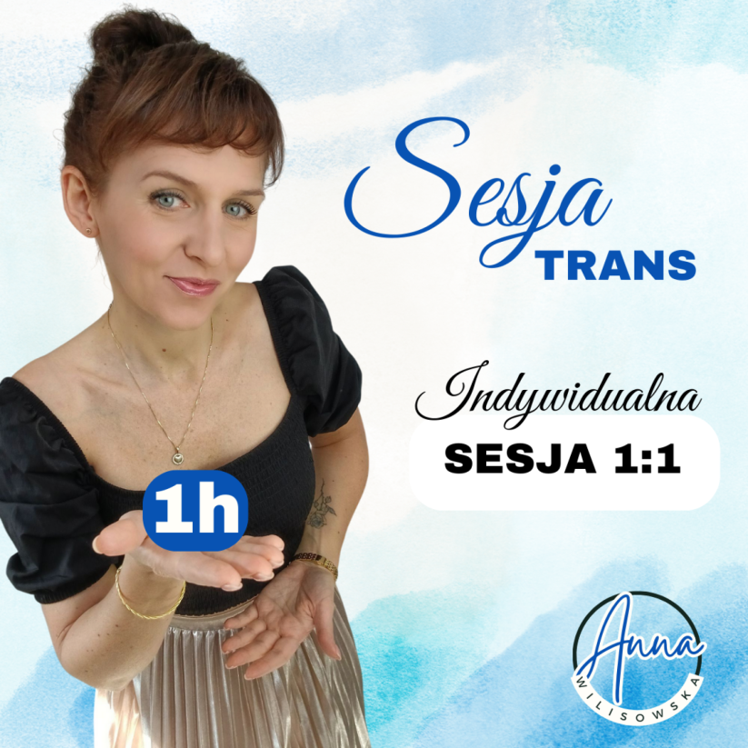 Sesja trans indywidualna 1h