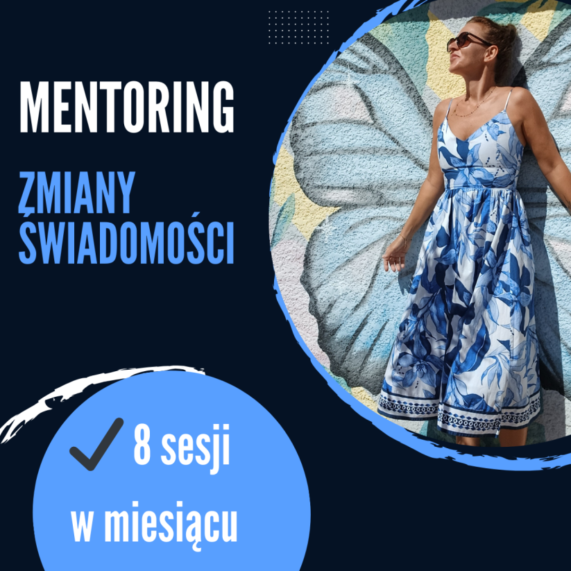 MENTORING zmiany świadomości - 8 sesjI